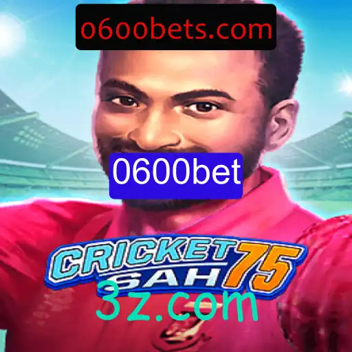 Descubra o Fascinante Mundo do CricketSah75 e a Palavra-chave 0600bet